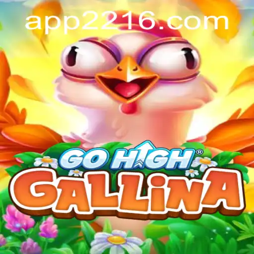 Discover the Exciting World of GoHighGallina and What's New with 2216.COM